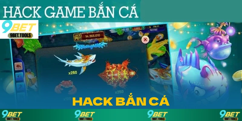 Hack Bắn Cá 2025 – Hướng dẫn chi tiết và nguy cơ tiềm ẩn